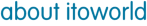 about itoworld