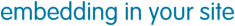 embedding in your site